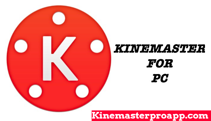 Kinemaster For pc