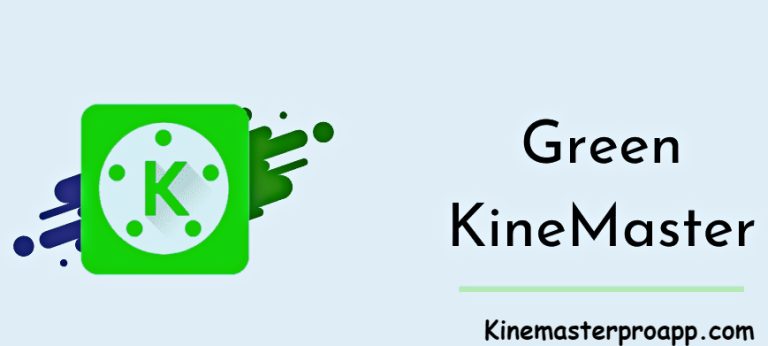 kinemaster pro green